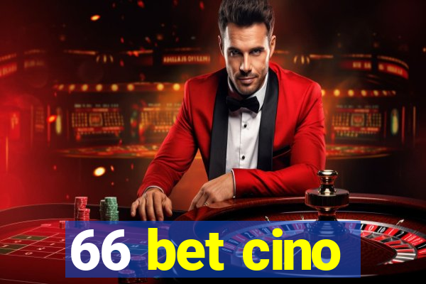 66 bet cino